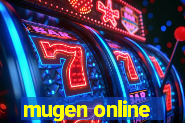 mugen online